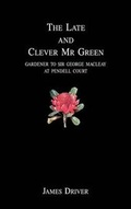 Cover: The Late and Clever Mr Green - The Cloister House Press
