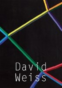Enlarge image Cover: David Weiss: Works, 1968?1979 - Swiss Institute