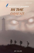 Cover: In the Orient (The Adventures of Archibald and Jockabeb) - A&J Publishing