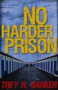 Cover: No Harder Prison - Down & Out Books