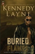 Cover: Buried Flames - Kennedy Layne Publishing