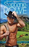 Cover: A Real Cowboy Never Says No - Stephanie Rowe
