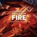 Cover: Forged in Fire - Canadian War Museum