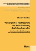 Cover: Vorsorglicher Rechtsschutz vor Konstituierung des Schiedsgerichts - Dike Verlag Z&uuml;rich