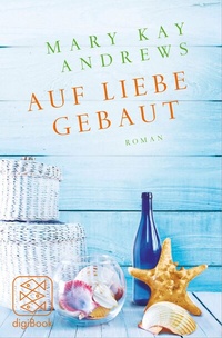 Abbildung von: Auf Liebe gebaut - S. Fischer