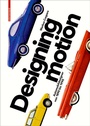 Cover: Designing Motion - Birkhäuser Verlag GmbH