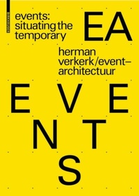 Enlarge image Cover: EVENTS: Situating the Temporary - Birkhäuser Verlag GmbH