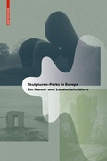 Cover: Skulpturen-Parks in Europa - Birkh&auml;user Verlag GmbH