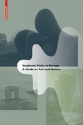 Cover: Sculpture Parks in Europe - Birkh&auml;user Verlag GmbH