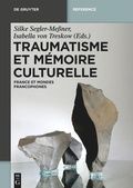 Cover: Traumatisme et m&eacute;moire culturelle - De Gruyter
