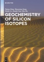 Cover: Geochemistry of Silicon Isotopes - De Gruyter