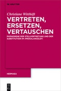 Cover: Vertreten, Ersetzen, Vertauschen - De Gruyter