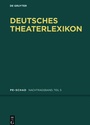 Cover: Deutsches Theater-Lexikon / Pe - Schad - De Gruyter