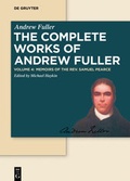 Cover: Andrew Fuller: The Complete Works of Andrew Fuller / Memoirs of the Rev. Samuel Pearce - De Gruyter
