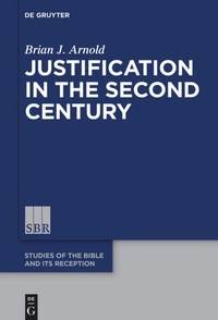 Enlarge image Cover: Justification in the Second Century - De Gruyter