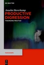 Cover: Productive Digression - De Gruyter