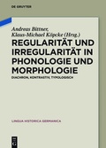 Cover: Regularit&auml;t und Irregularit&auml;t in Phonologie und Morphologie - De Gruyter