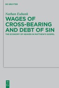 Cover: Wages of Cross-Bearing and Debt of Sin - De Gruyter
