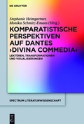 Cover: Komparatistische Perspektiven auf Dantes 'Divina Commedia' - De Gruyter