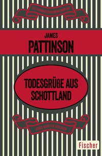 Abbildung von: Todesgrüße aus Schottland - Fischer Taschenbuch