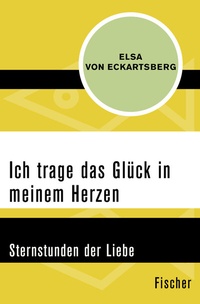 Abbildung von: Ich trage das Glück in meinem Herzen - Fischer Taschenbuch