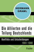 Cover: Die Alliierten und die Teilung Deutschlands - Fischer Taschenbuch