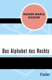 Enlarge image Cover: Das Alphabet des Rechts - Fischer Taschenbuch