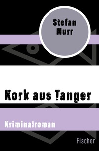 Abbildung von: Kork aus Tanger - Fischer Taschenbuch