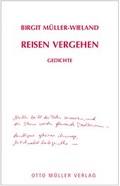 Cover: Reisen Vergehen - Otto M&uuml;ller Verlag GmbH