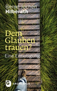 Abbildung von: Dem Glauben trauen? - Matthias-Grünewald