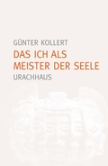 Cover: Das Ich als Meister der Seele - Urachhaus