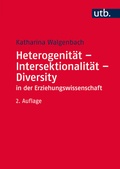 Cover: Heterogenit&auml;t - Intersektionalit&auml;t - Diversity in der Erziehungswissenschaft - UTB
