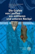 Cover: Die Grafen von Lauffen am mittleren und unteren Neckar - Universit&auml;tsverlag Winter