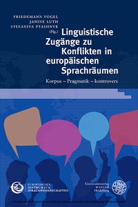 Abbildung von: Linguistische Zugänge zu Konflikten in europäischen Sprachräumen - Universitätsverlag Winter