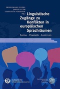 Cover: Linguistische Zug&auml;nge zu Konflikten in europ&auml;ischen Sprachr&auml;umen - Universit&auml;tsverlag Winter