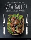 Cover: Meatballs: Felafels, Skewers and More - Ullmann Publishing