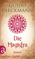Cover: Die Magistra - Aufbau