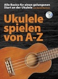 Cover: Ukulele spielen von A-Z - Bosworth Edition - Hal Leonard Europe GmbH