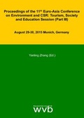 Cover: Proceedings of the 11th Euro-Asia Conference on Environment and CSR: Tourism, Society and Education Session (Part III) - wvb Wissenschaftlicher Verlag Berlin