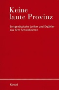 Cover: Keine laute Provinz - Anton H. Konrad Verlag
