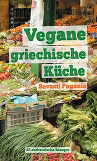 Abbildung von: Vegane griechische Küche - bahoe books
