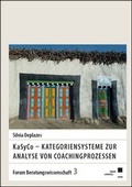 Cover: KaSyCo - Kategoriensysteme zur Analyse von Coachingprozessen - Kassel University Press