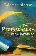 Cover: Die Prometheus-Verschw&ouml;rung - edition vulcanus