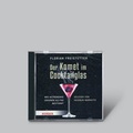 Cover: Der Komet im Cocktailglas (gelesen von Heidrun Warmuth) - D&ouml;rfler Verlag GmbH