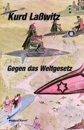 Cover: Gegen das Weltgesetz - Transmedia Publishing