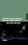 Cover: Akustische Erfassung, Bestimmung Und Bewertung Von Fledermausaktivitat - Edition Octopus
