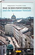 Cover: Das Scheunenviertel und die Spandauer Vorstadt - L + H Verlag Berlin Thies Schr&ouml;der e.K.