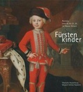 Cover: F&uuml;rstenkinder - Hessische Hausstiftung