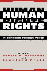 Enlarge image Cover: Human Rights in Canadian Foreign Policy - McGill-Queen's University Press
