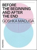 Cover: Goshka Macuga - Before the Beginning and After the End - Fondazione Prada